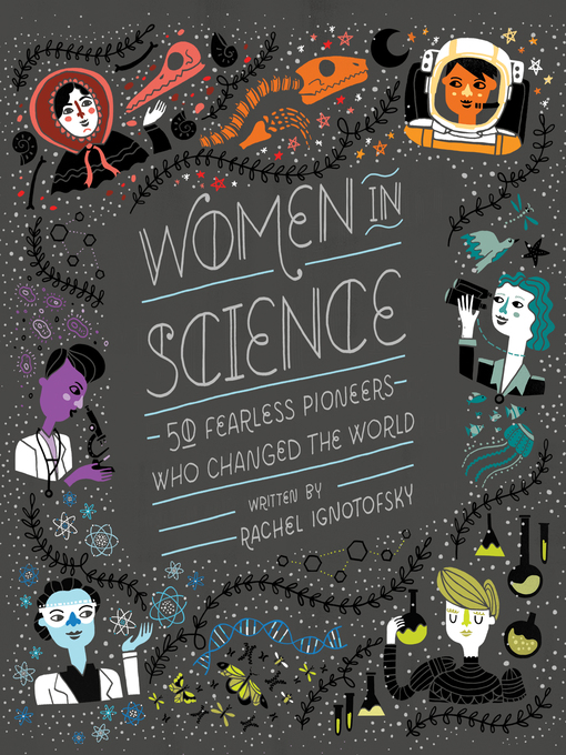 Title details for Women in Science by Rachel Ignotofsky - Available